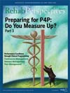 Rehab Perspectives Fall 2008: Preparing for P4P: Do You Measure Up? Part 3