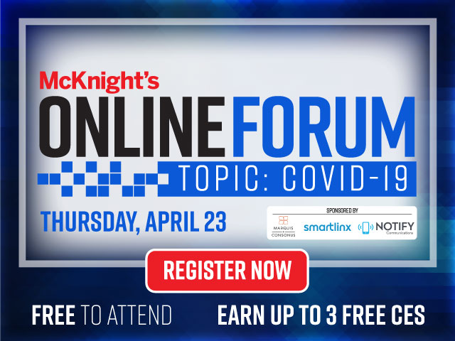 Get the latest on COVID-19 during Thursday’s McKnight’s Online Forum