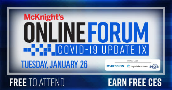 Best practices for staff and resident care, marketing the topics of new McKnight’s Online Forum Jan. 26