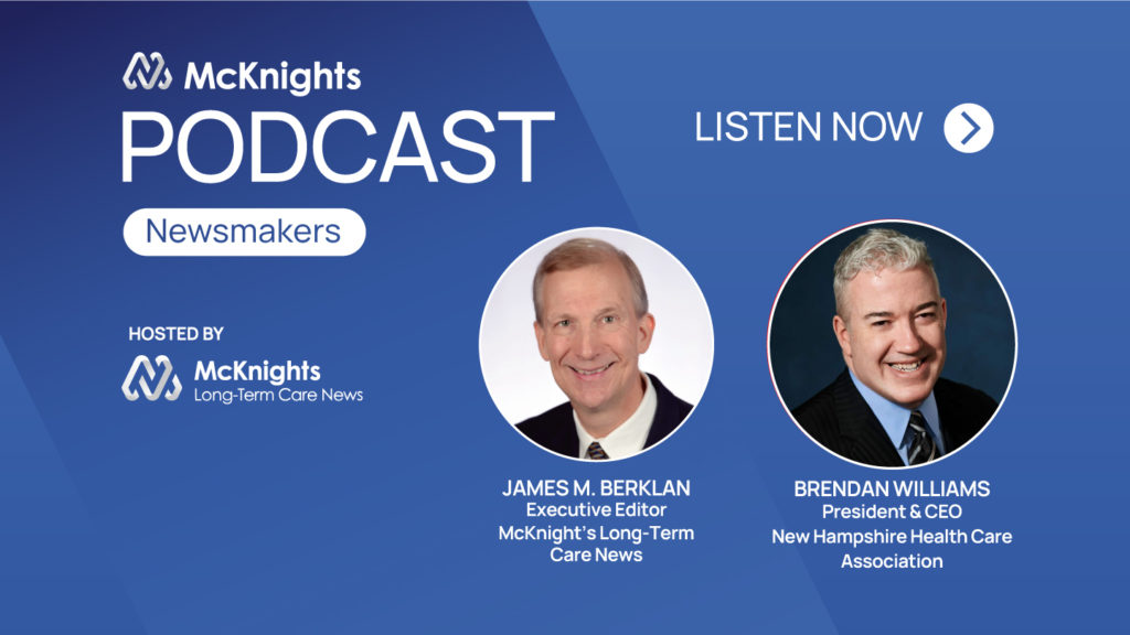 McKnight’s Long-Term Care News Newsmakers Podcast with Brendan Williams