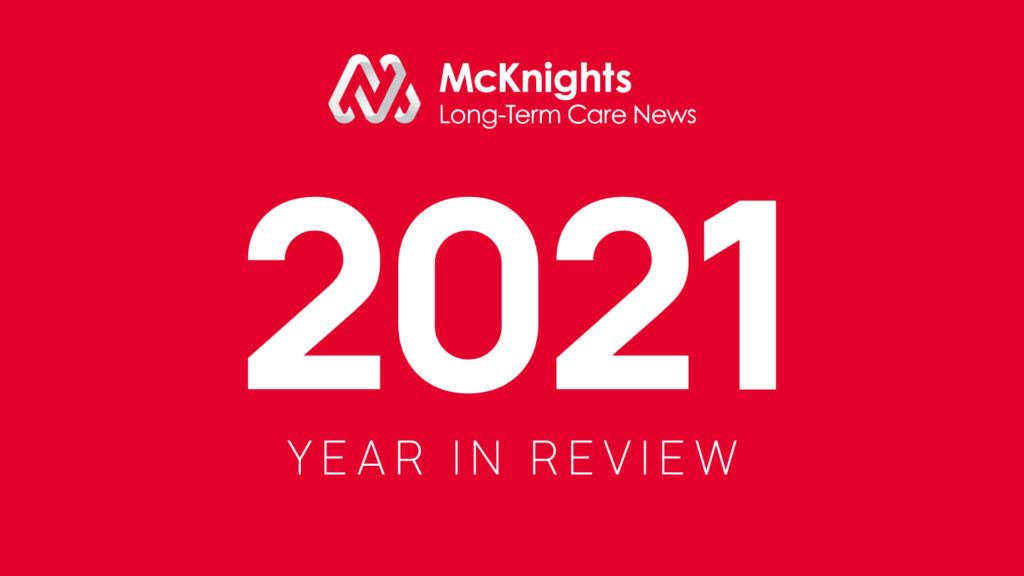 The top long-term care news stories of 2021