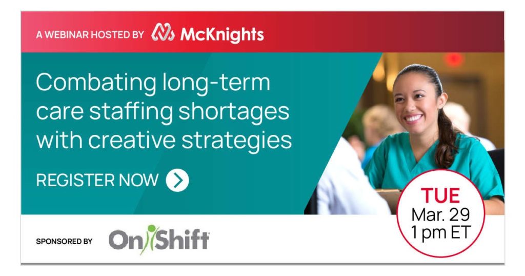 Combating long-term care staffing shortages with creative strategies