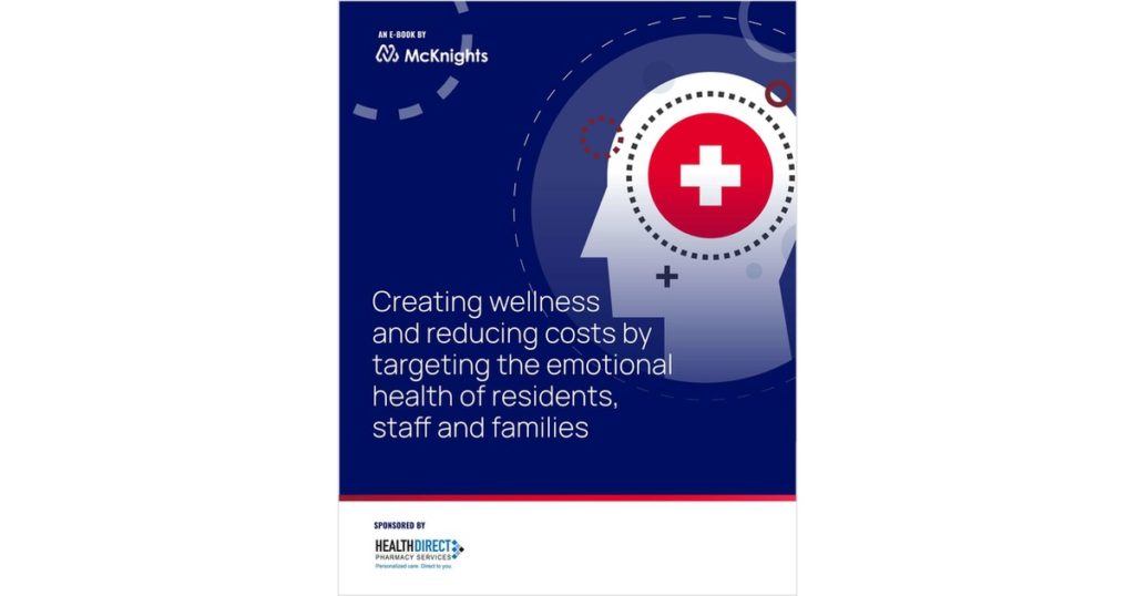 Creating wellness and reducing costs by targeting the emotional health of residents, staff and families