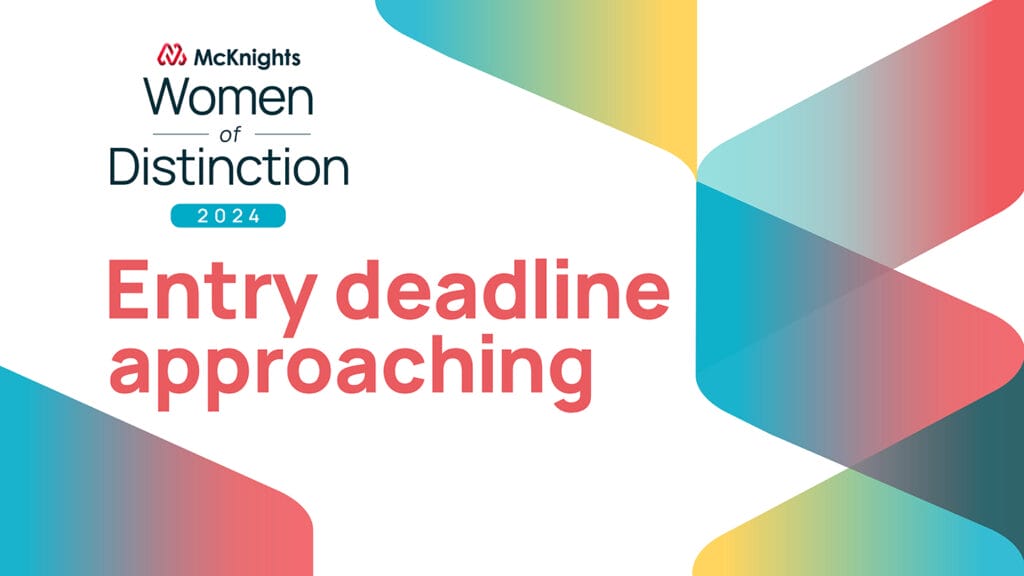 Friday’s McKnight’s Women of Distinction Awards deadline fast approaching