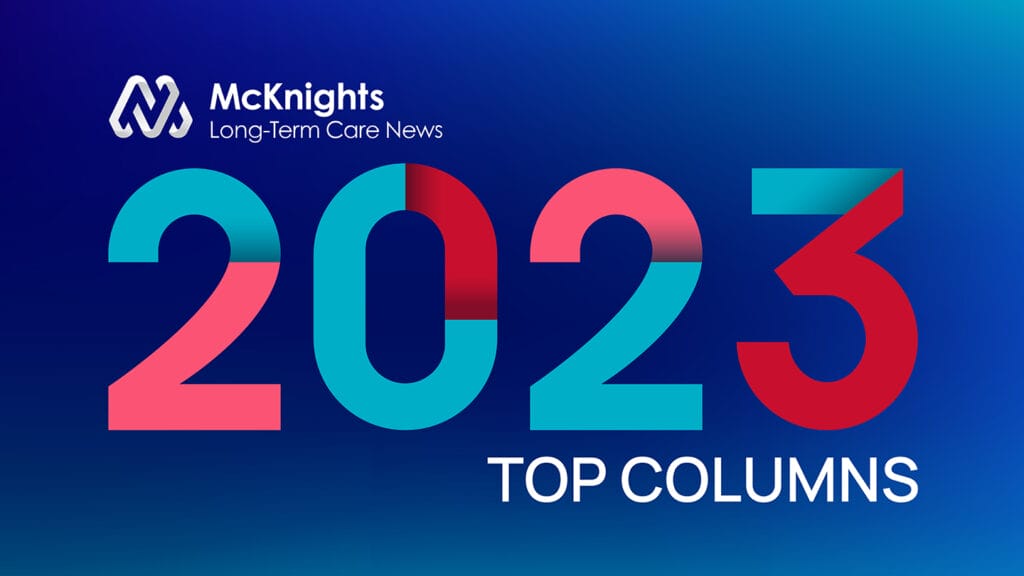 Skilled nursing’s best-read columns and blogs of 2023