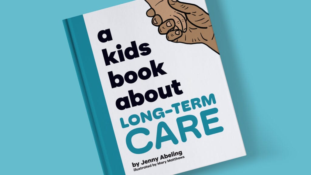 Kids’ book illustrates ‘unseen’ long-term care conversation for a new generation