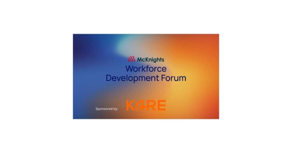 McKnight’s Workforce Development Forum