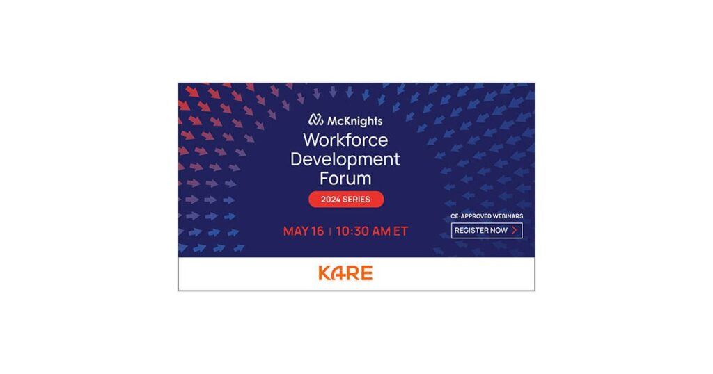 McKnight’s Workforce Development Forum