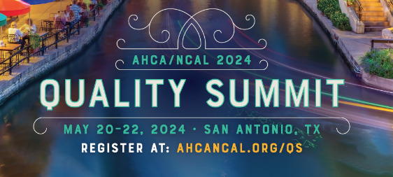 AHCA/NCAL Quality Summit kicks off Monday